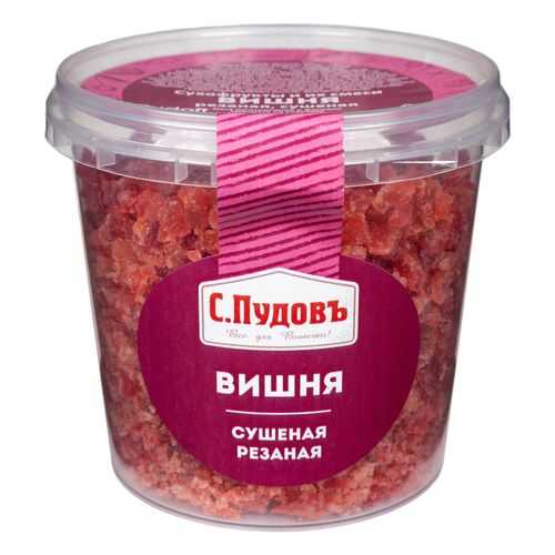 Вишня сушеная резаная С.Пудовъ 200 г в Слата